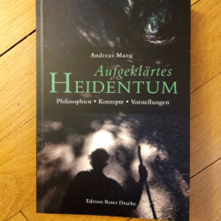 Mang, Andreas "Aufgeklärtes Heidentum"