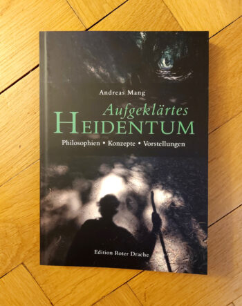 Mang, Andreas "Aufgeklärtes Heidentum"