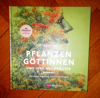 Stumpf, Ursula "Pflanzengöttinnen und ihre Heilkräuter"