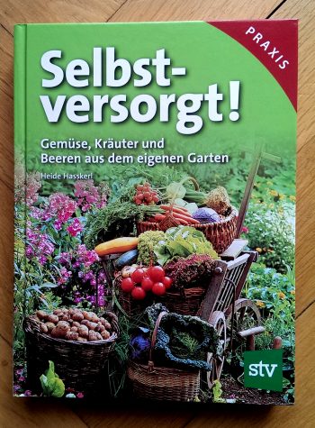 Haßkerl, Heide "Selbstversorgt!"