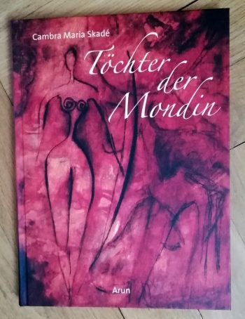 Skadé,Cambra Maria "Töchter der Mondin"