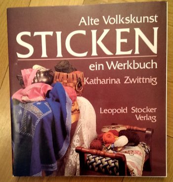 Zwittnig, Katharina "Sticken - ein Werkbuch"