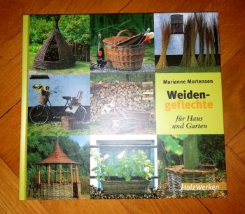 Mortensen, Marianne "Weidengeflechte für Haus und Garten"