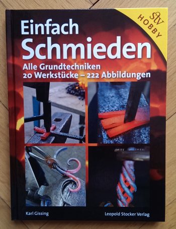 Gissing, Karl "Einfach schmieden"