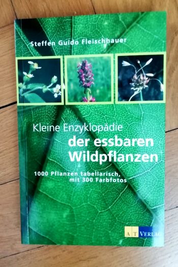Fleischhauer"Kleine Enzyklopädie der essbaren Wildpflanzen"