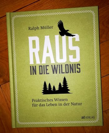 Müller, Ralph "Raus in die Wildnis"