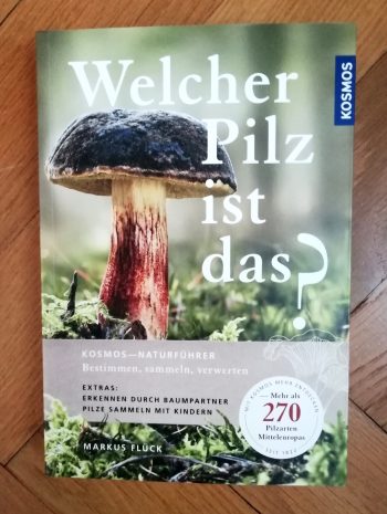 Flück, Markus "Welcher Pilz ist das?"