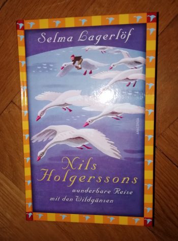 Lagerlöf, Selma "Nils Holgerssons wunderbare Reise mit den Wildgänsen"
