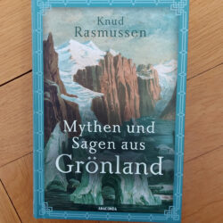 Rasmussen "Mythen und Sagen aus Grönland"