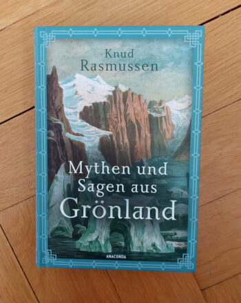 Rasmussen "Mythen und Sagen aus Grönland"