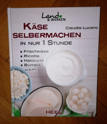 Lucero "Käse selbermachen in nur 1 Stunde"