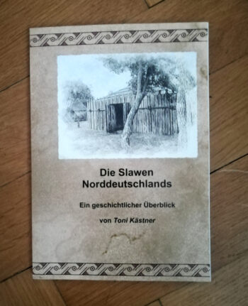Kästner, Toni "Die Slawen Norddeutschlands"