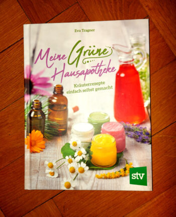Tragner, Eva "Meine Grüne Hausapotheke"