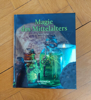 Stiller, Anja "Magie des Mittelalters"