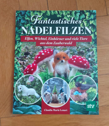 Lenart "Fantastisches Nadelfilzen"