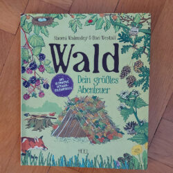 Walmsley/Westall "Wald - dein größtes Abenteuer"