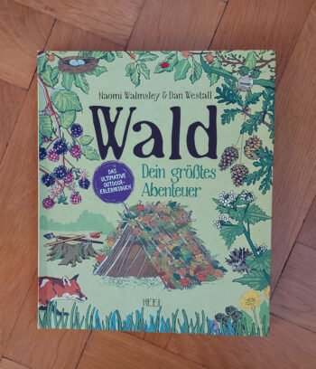 Walmsley/Westall "Wald - dein größtes Abenteuer"