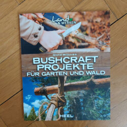 Beauvais, Michel "Bushcraft Projekte für Garten und Wald"