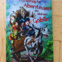 Bauer, Alexandra "Das rätselhafte Abenteuer des kleinen Goblin"