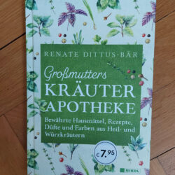 Dittus-Bär, Renate "Großmutters Kräuter-Apotheke"
