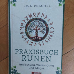 Peschel, Lisa "Praxisbuch Runen"