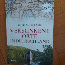 Magin, Ulrich "Versunkene Orte in Deutschland"